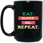 Funny Oil – Eat Sleep Repeat – Essential Oils Coffee Mug, Tea Mug