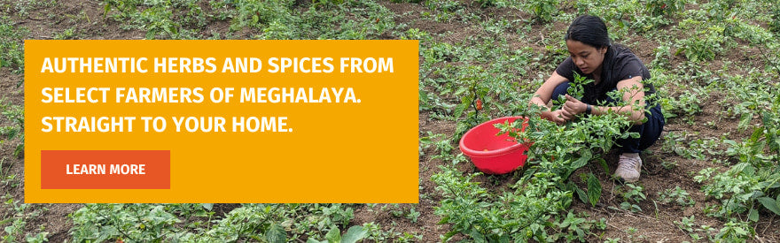 Naturally grown herbs and spices from Meghalaya