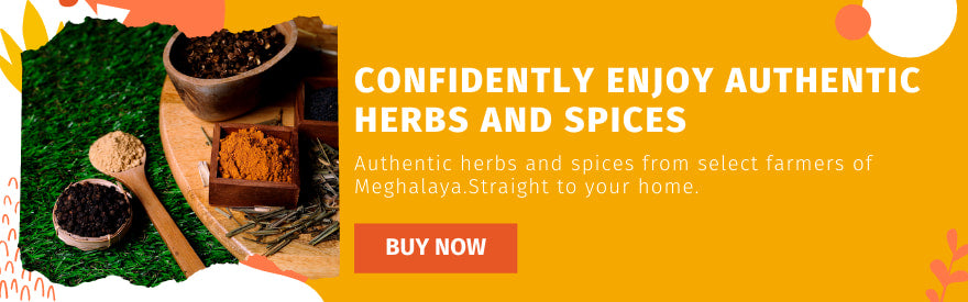 Natural herbs and spices from Meghalaya