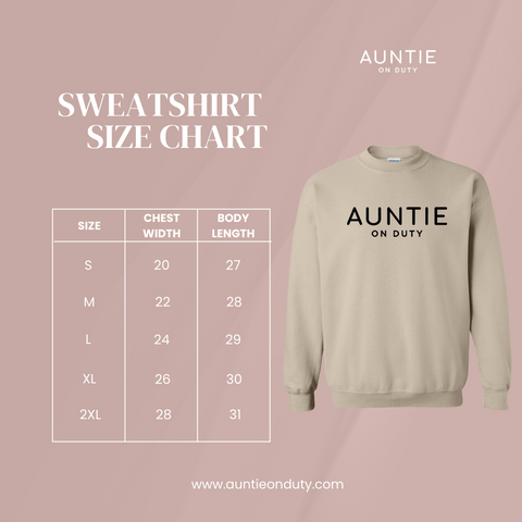 Auntie On Duty Sweatshirt Size Chart