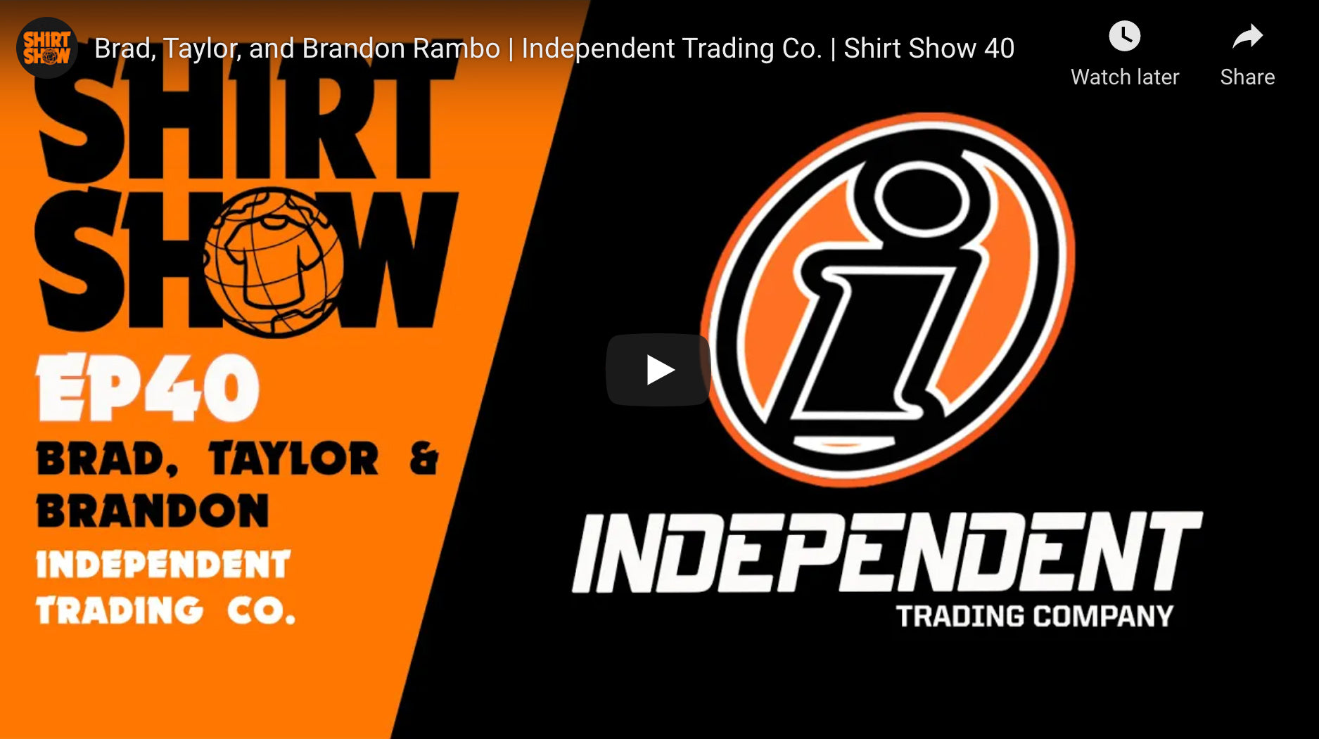 Shirt Show - Episode 40 | Independent Trading Company