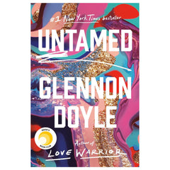 Cover of Untamed by Glennon Doyle - background image features a swirl of paint in pinks, greens and gold glitter