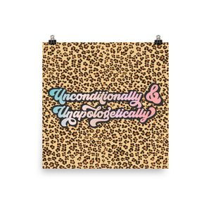 Unconditionally & Unapologetically Cheetah Enhanced Matte Poster