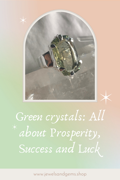 Green Crystals and Gemstones : All about Prosperity, Success and Luck