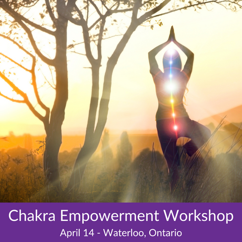 Join the Transformative Chakra Empowerment Workshop in Waterloo, Ontario