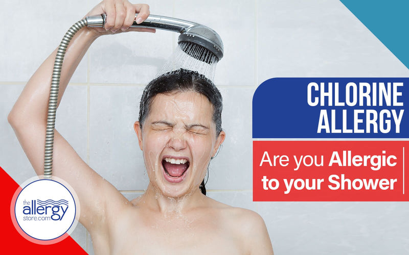 Chlorine Allergy Are You Allergic To Your Shower Allergystorecom