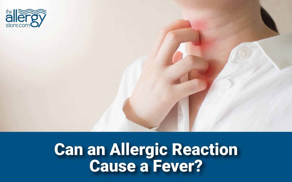 can-you-get-a-fever-from-an-allergic-reaction