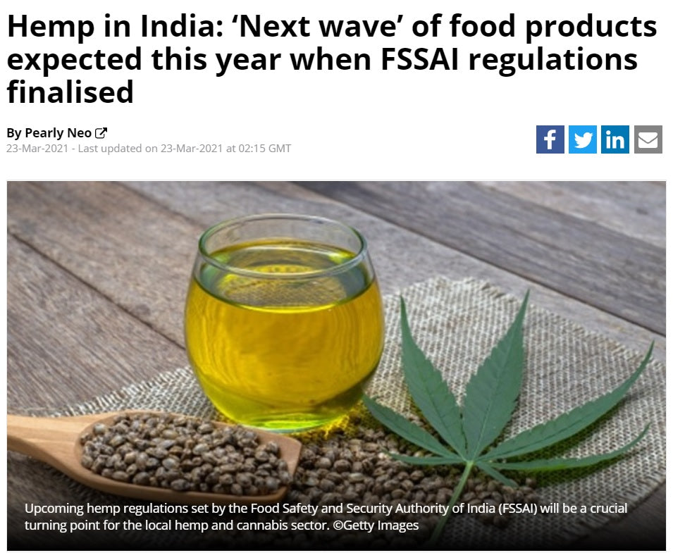 Hemp in India: ‘Next wave’ of food products expected this year when FSSAI regulations finalised, Food Navigator - Asia, 23rd March 2021
