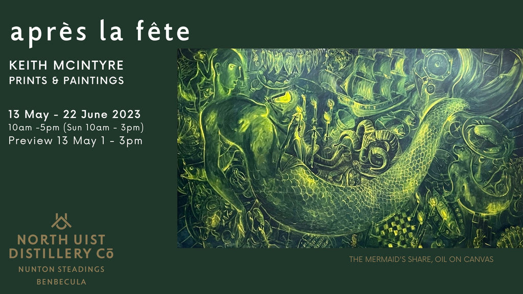 Green flyer for Après la Fête, an exhibition of paintings and prints by Keith McIntyre. The flyer has information about the opening times in white, and an image of an oil painting of a mermaid on it. 