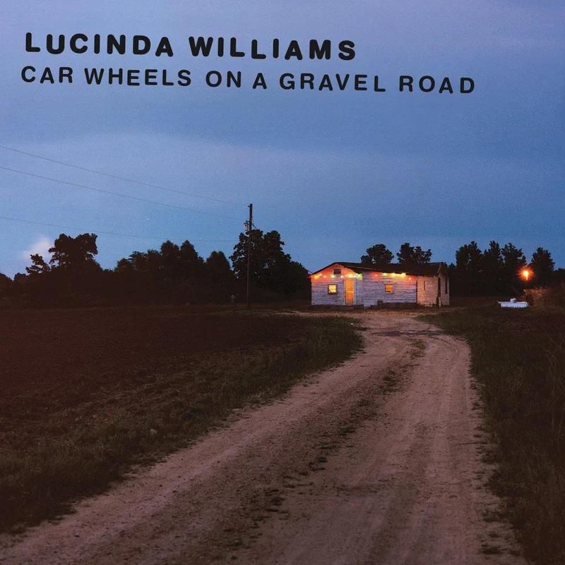 "Car Wheels on a Gravel Road" by Lucinda Williams Vinyl Cover Art