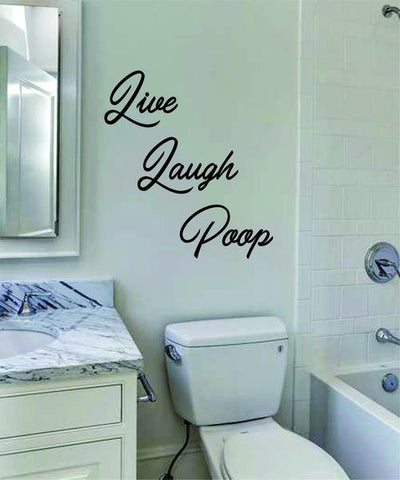 Live Laugh Poop writing on bathroom wall