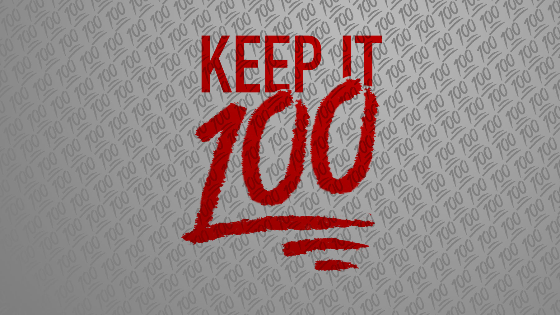 keep it 100 meaning