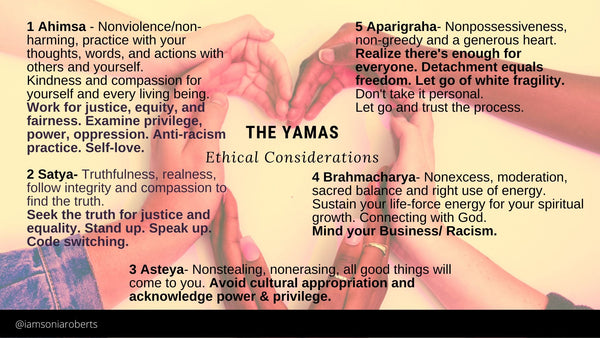 The Philosophy and Practice of Yoga and AntiRacism: The Yamas and The –  Sonia Denise Roberts