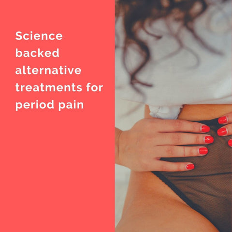 Science backed alternative treatments for period pain