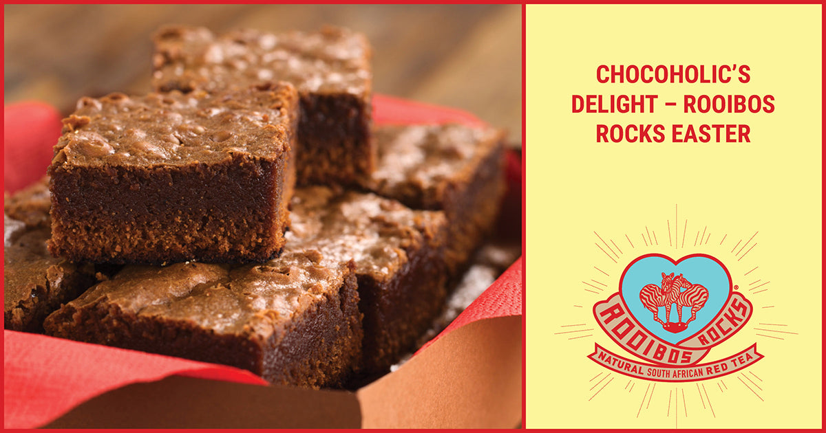 CHOCOHOLIC’S DELIGHT – ROOIBOS ROCKS EASTER