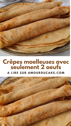 Recette facile de crêpes moelleuse avec seulement 2 oeufs