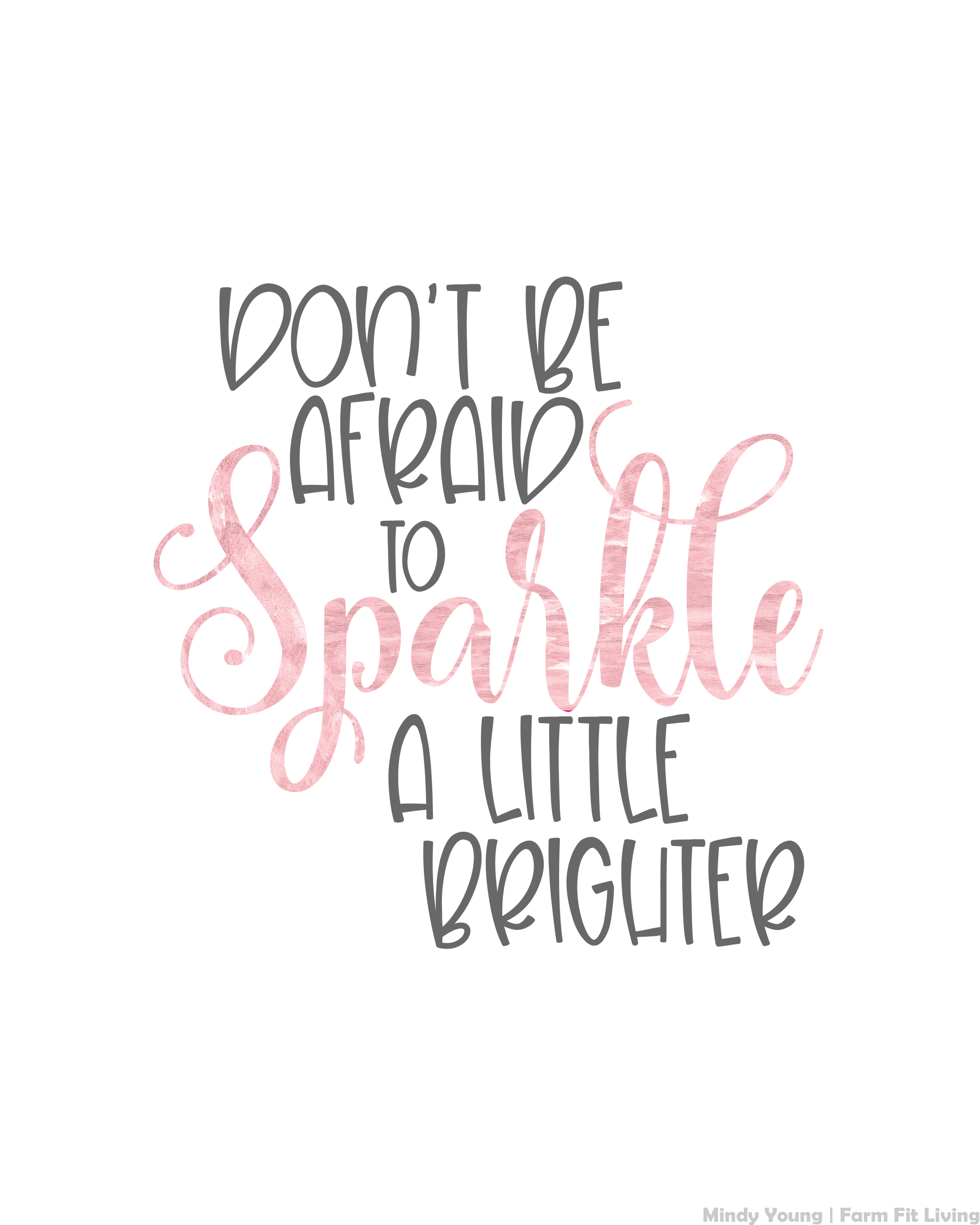 Don't Be Afraid to Sparkle a Little Brighter Printable Wall Hanging ...