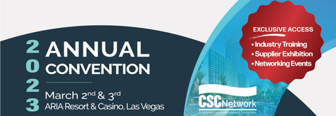 2023 CSC Network Annual Convention - Join Us on March 2nd-3rd at the Aria Resort & Casino for Industry Training, Supplier Exhibition, and Networking Events
