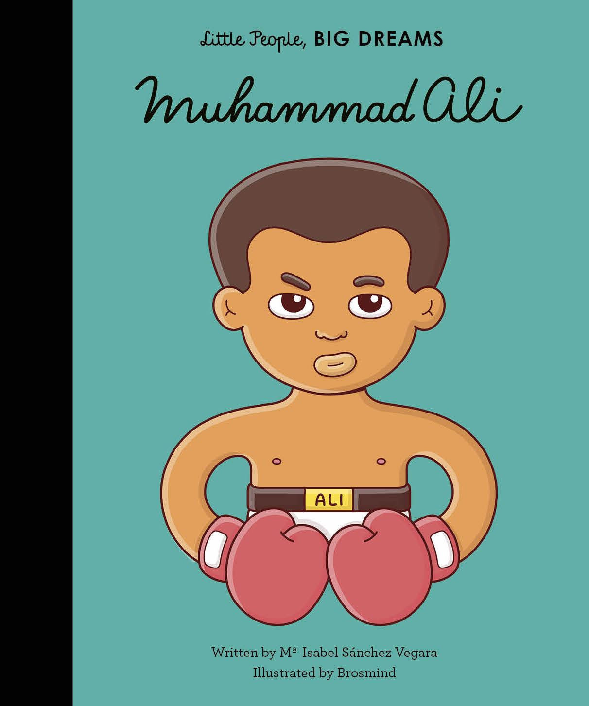 Little People, Big Dreams Muhammad Ali