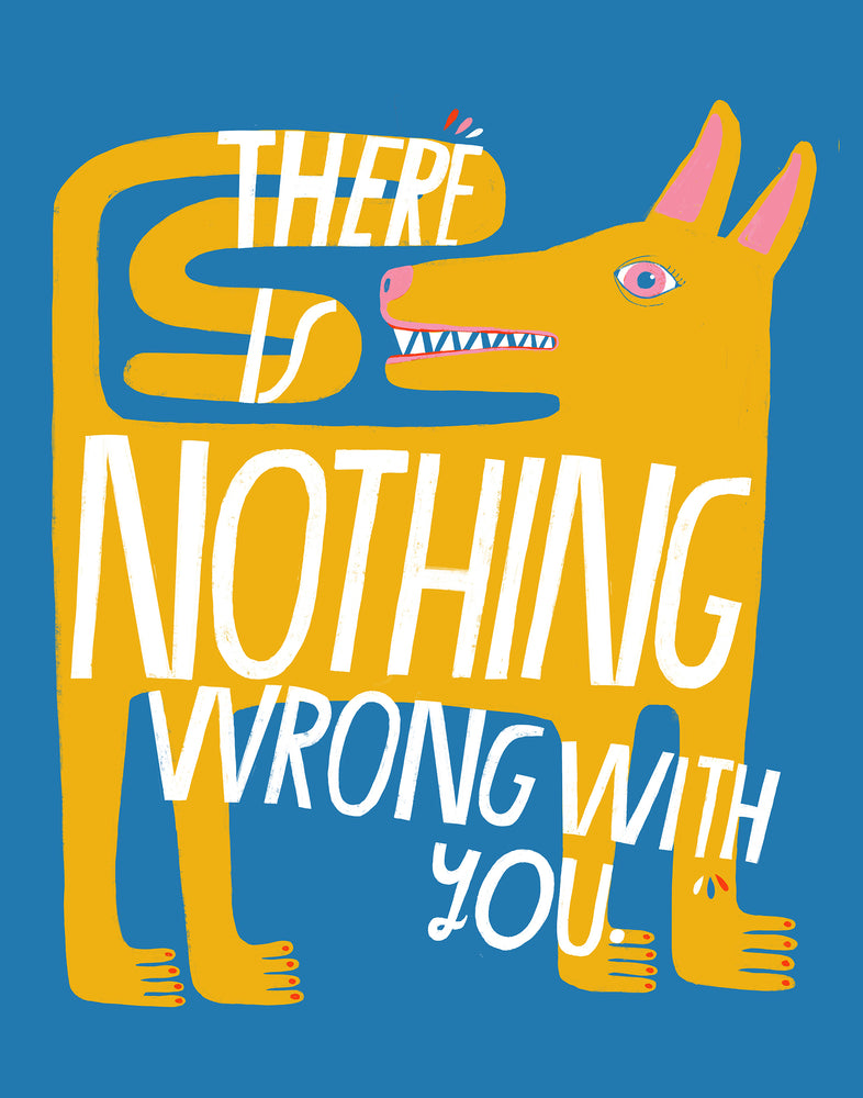 There Is Nothing Wrong Art Print Lisa Congdon 