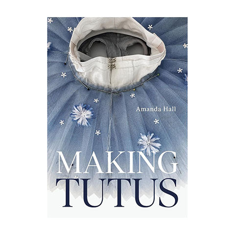 The cover of a book entitled 'making tutus'.