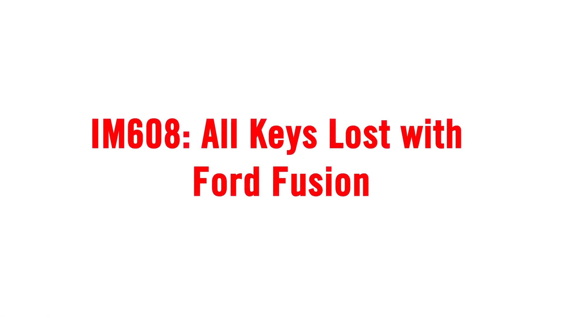 How to do All Keys Lost with Ford Fusion using Autel IM608 Pro?