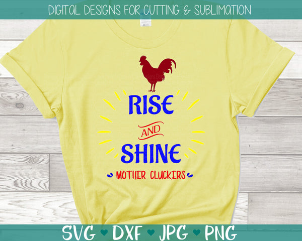 Download Rise Shine Mother Cluckers Svg Donkey Creek Designs