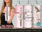 She is Strong Tumbler Design