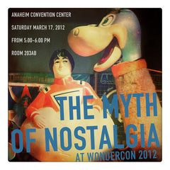 Curio & Co. panel on the Myth of Nostalgia at WonderCon