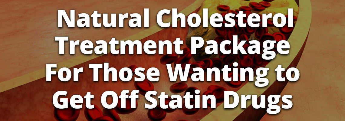 Natural Cholesterol Treatment Package