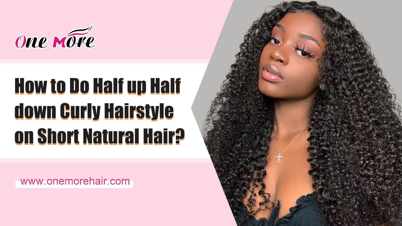 How To Do Half Up Half Down Curly Hairstyle On Short Natural