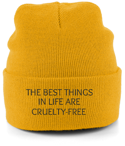 Unisex - The Best Things in Life are Cruelty-Free Beanie