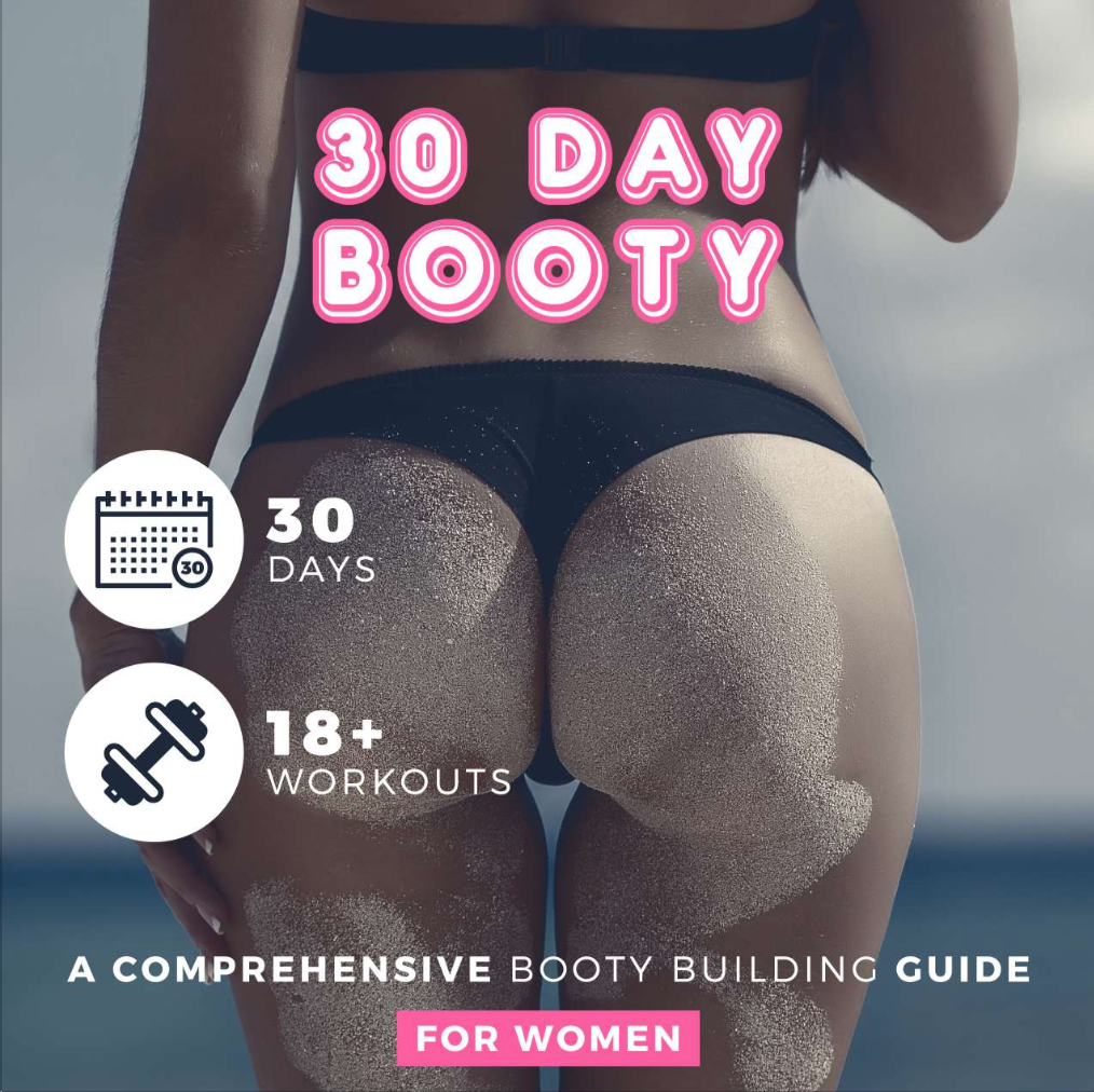30 Day Booty A Comprehensive Booty Buildi