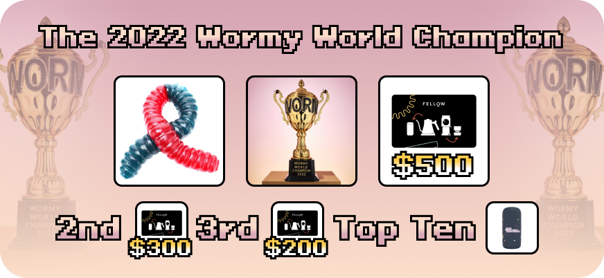 Wormy World Championships prizes