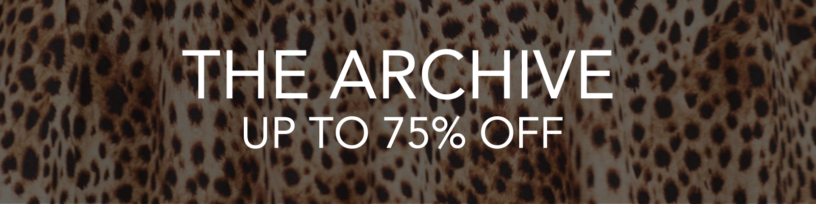 The Archive up to 75% off final sizes, get it or regret it!