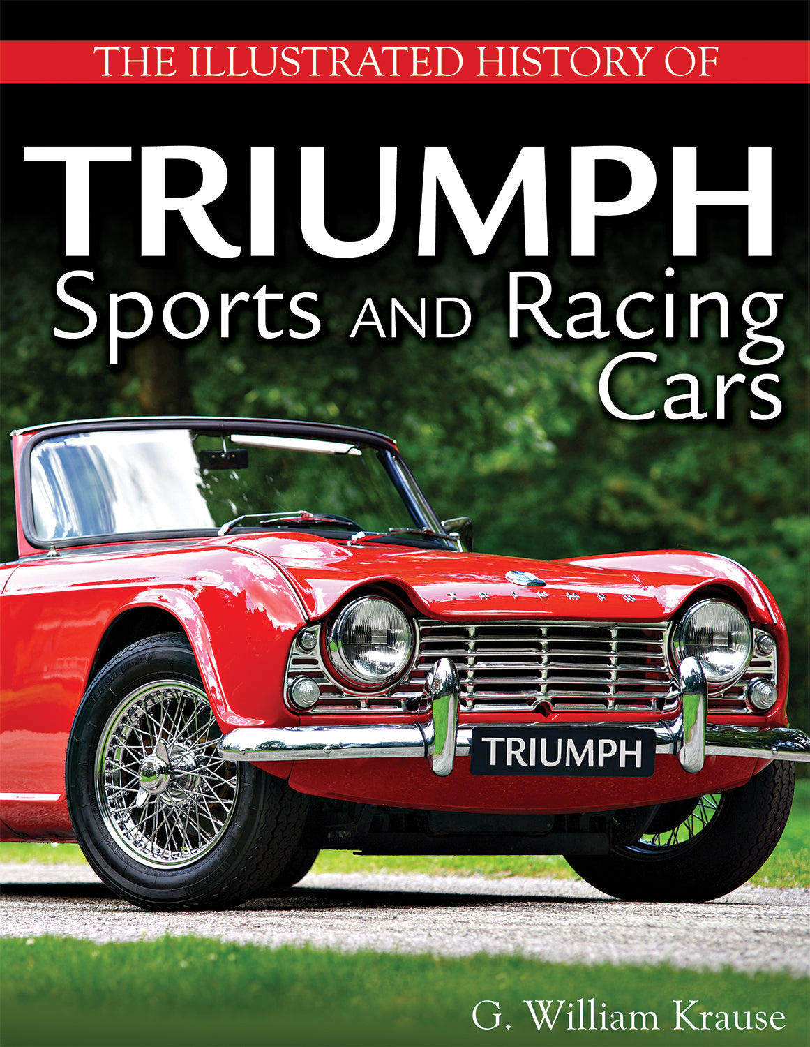 The Illustrated History Of Triumph Sports And Racing Cars ...