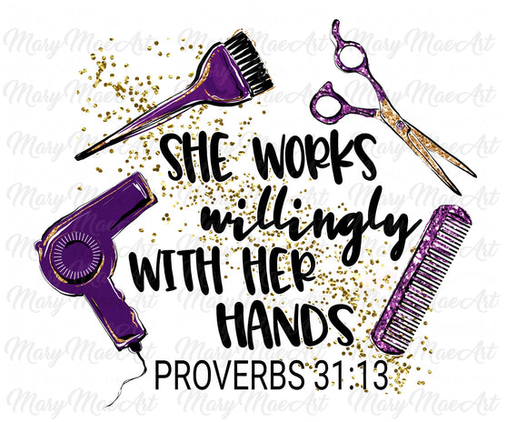 Download She Works Willingly With Her Hands Hair Stylist Sublimation Transfe Mary Mae Art