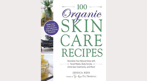 “100 Organic Skincare Recipes” by Jessica Ress. My Favorite Books & Blogs for Zero Waste Living & DIY Skincare. Tap Tap Organics