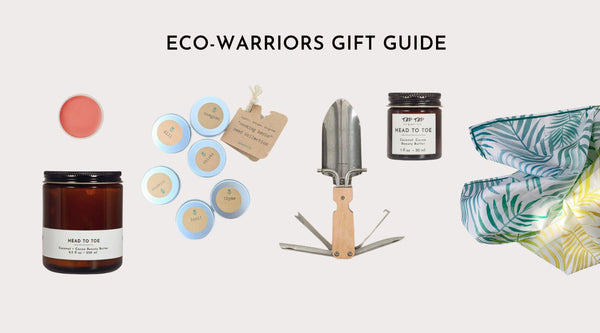 Our Gift Guide for 2023. Tap Tap Organics. Eco Warriors