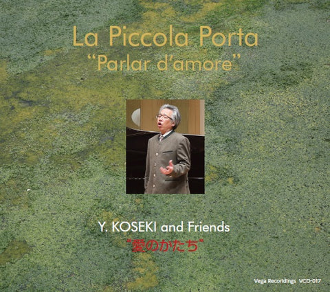 La Piccola Porta Parlar d'amore Y Koseki and friends