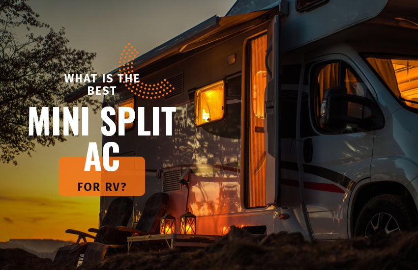 What Is the Best Mini Split AC for RV? — ComfortUp