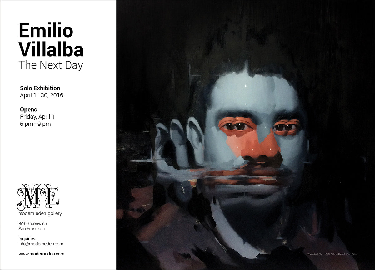 Emilio Villalba exhibition flyer for The Next Day at Modern Eden Gallery 2016