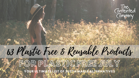 63 Plastic Free & Reusable Products: Your Ultimate List of Plastic Free & Sustainable Alternatives for Plastic Free July