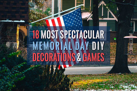 Dekorationen zum Memorial Day: 18 beste Ideen und Spiele