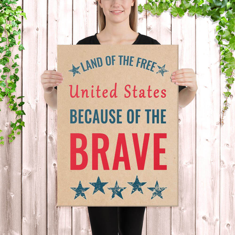 land of the free because of the brave sign