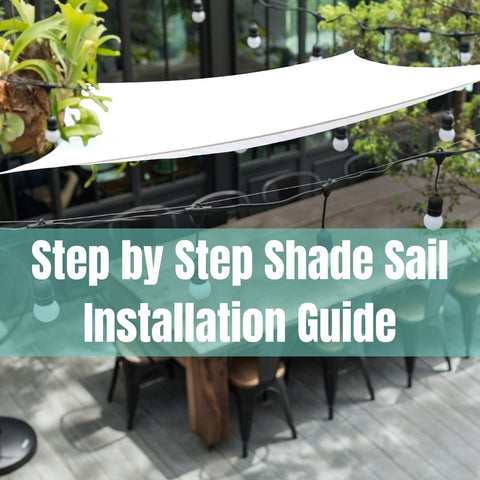 Clara Shade Sails Step by Step Installation Guide