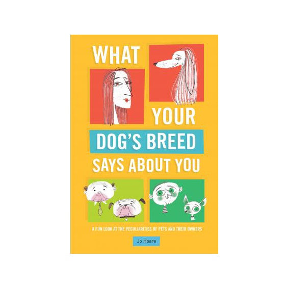 What Your Dogs Breed Says About You