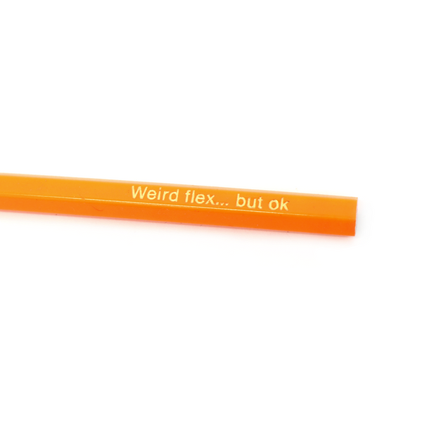 eminentd Pencil Weird Flex But Ok