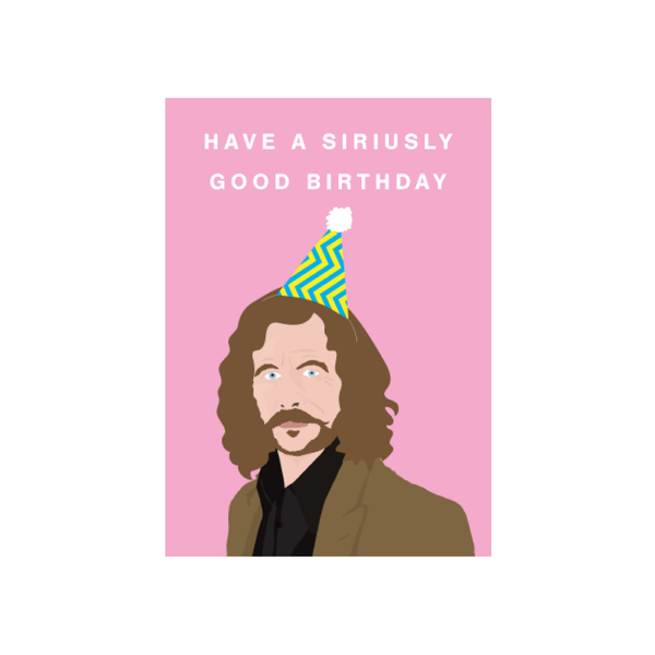 eminentd Pop Culture Card Siriusly Good Birthday