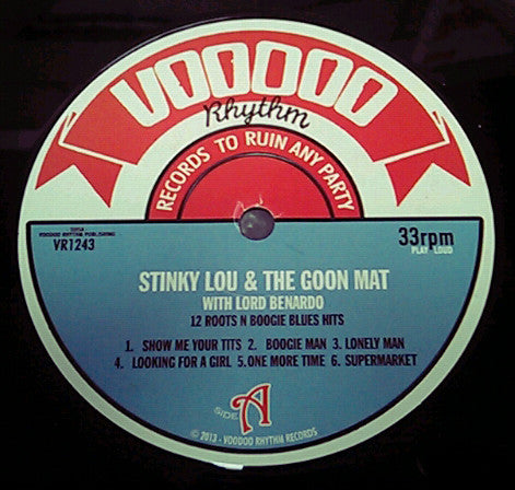 Voodoo Rhythm Records Stinky Lou And The Goon Mat 12 Roots N